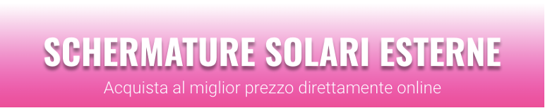 Acquista schermature solari esterne